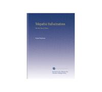 Telepathic Hallucinations: The New View of Ghosts,