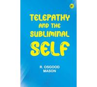 Telepathy and the Subliminal Self
