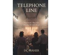 Telephone Line: Four decades. Three lives. One song that never lets go.