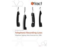 Telephone Recording Laws: Telephone Tapping, Data Protection Act 1998
