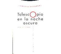 Telescopio En La Noche Oscura (La Dicha de Enmudecer)