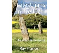 Telestrians in Trellech: The stars came home