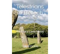 Telestrians in Trellech: The stars came home