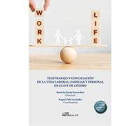 Teletrabajo Y Conciliacion De La Vida Laboral Familiar Y Personal En C