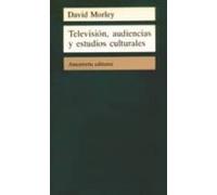 Television Audiencias Y Estudios Culturales
