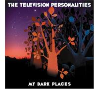 Television Personali - My Dark Places