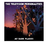 Television Personali - My Dark Places