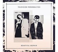 Television Personalities - Beautiful Despair [VINYL] [Vinilo]