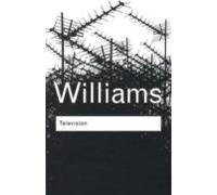 Television: Technology And Cultural Form (3rd Ed.)