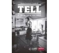 Tell. El Llop Solitari De L Exili Català