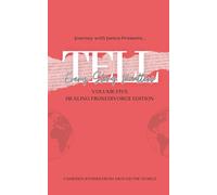 TELL: Every Story Matters Volume Five: Healing From Divorce