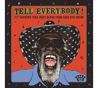 Varios artistas – Tell Everybody! (21st Century Juke Joint Blues From Easy Eye Sound) – Vinilo
