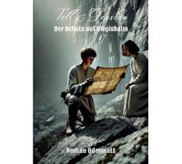 Tell & Gessler - Der Schatz auf Diegisbalm: Ein historischer Roman über Jugend, Treue und den Schatz der Kyburger: 67/70