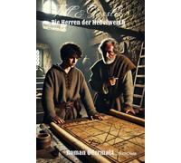 Tell & Gessler - Die Herren der Nebelwerth (Band 66/70): Ein historischer Roman über Freundschaft, Flucht und die Schatten einer Fehde | 1257-1258: 11 (Schicksalswege der Jahrhunderte)