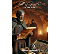 Tell & Gessler - Eid und Erbe (Band 69/70): Uri, Schwyz und Zürich schließen den Eid. Aus Blut und Verrat wächst ein Bund, dessen Erbe die Nachkommen von Tell und Gessler tragen. | 1290-1297