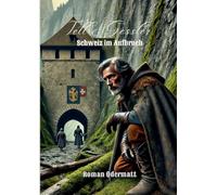 Tell & Gessler - Schweiz im Aufbruch: Ein episches Historienabenteuer über Fehden, verborgene Bündnisse und den mutigen Aufbruch der Schweiz: 70/70