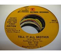 Tell It All Brother / Just Remember You're My Sunshine - Kenny Rogers & The First Edition 7" 45