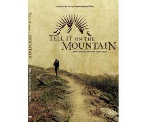 Tell it on the Mountain - Tales from the Pacific Crest Trail