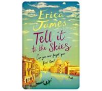 Tell It To The Skies (ebook)