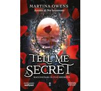 Tell me a secret. Raccontami il tuo segreto (Anagramma)