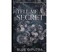 Tell Me a Secret: The Ledger of Silence (The Lies We Tell Trilogy)
