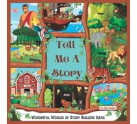 Tell Me A Story: Create Your Own Stories With Picture Prompts