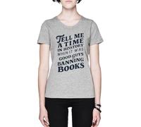 Tell Me A Time In History When It Was Grey Women's T-Shirt tee