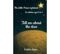 Tell me about the stars: For children aged 6 to 9