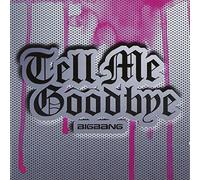Tell Me Goodbye