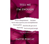 Tell Me i'm Enough
