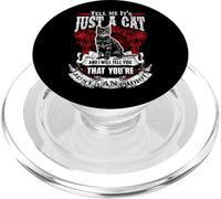 Tell Me It Is Just A Cat Funny Kitty Cats Lovers PopSockets PopGrip para MagSafe