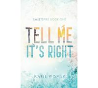 Tell Me It's Right: Alternate Cover (Sweetspire)