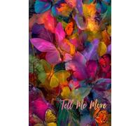 TELL ME MORE : Blank Journal with 150 UNRULED Pages: Unwritten Horizons