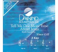 Tell Me One More Time About Jesus [Accompaniment/Performance Track]