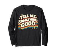 Tell Me Something Good Retro Funny Witty Vintage Humor Broma Manga Larga