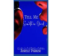 Tell Me Something Guid... (After Dark Series: Sex Can’t Beat Love Series…)