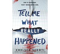 Tell Me What Really Happened