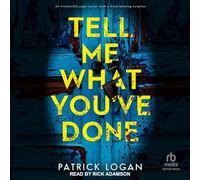 Tell Me What You've Done
