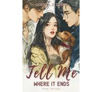 Tell Me Where It Ends (K-Drama Love Story)