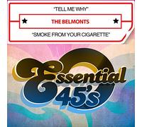 Tell Me Why / Smoke from Your Cigarette