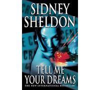 Tell Me Your Dreams: A Suspenseful Novel Based on Actual Events and a Bizarre Murder Trial