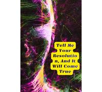 Tell Me Your Resolution, And It Will Come True: A Positively Motivating Netobook