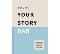Tell Me Your Story Dad
