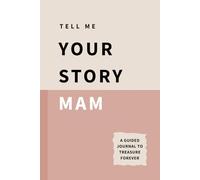 Tell Me Your Story Mam