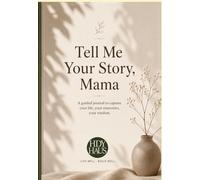 Tell Me Your Story, Mama