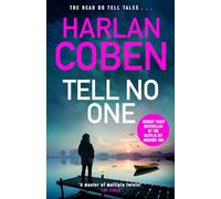 Tell No One: From the Number One bestselling creator of the hit Netflix series Missing You