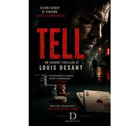 TELL: Ogni uomo ha un segnale. Il problema è chi impara a leggerlo.