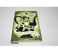 Tell the Wolves I'm Home