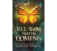 Tell Them That I'm Coming (Sombra Demons)