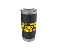 Tell Your Dad I Said Hi Vaso térmico de acero inoxidable de doble pared